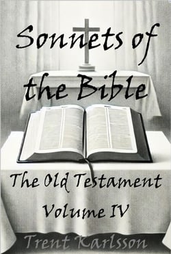 Sonnets of the Bible: The Old Testament: Volume IV - Sonnets of the Bible, #4