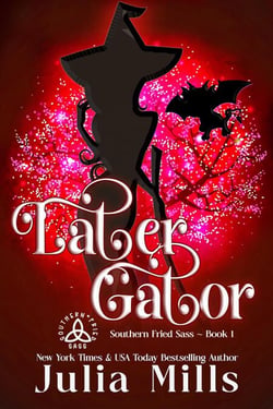 Later Gator - Southern Fried Sass, #1