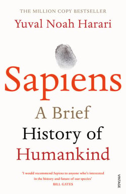 Sapiens - A Brief History of Humankind: The multi-million copy bestseller