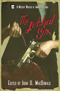 The Lethal Sex - Mystery Writers of America Presents: Classics, #4