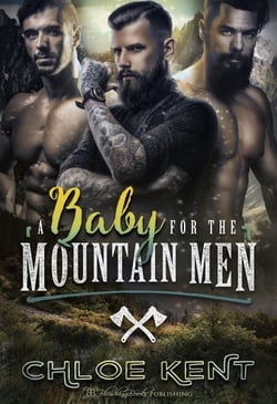 A Baby for the Mountain Men - Taken to Have Their Baby, #2