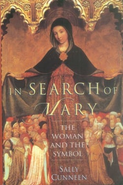 In Search of Mary - The Woman and the Symbol