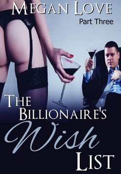 The Billionaire's Wish List 3 - The Billionaires Wish List, #3