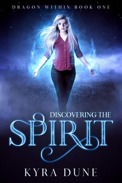 Discovering The Spirit - Dragon Within, #1