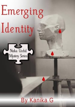 Emerging Identity - Nisha Ucchil Mystery Series, #3