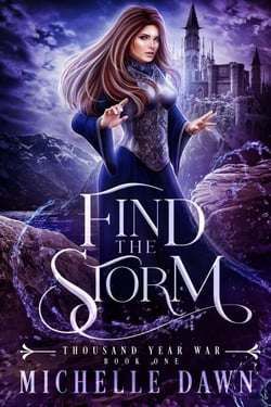Find the Storm - Thousand Year War, #1