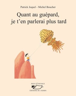 Quant au guépard, je t’en parlerai plus tard - Recueil de poèmes