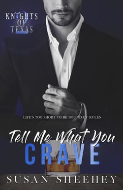 Tell Me What You Crave - Knights of Texas