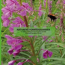 Naturens Forrådskammer - En dagbog om brug af naturens gaver i krisetid