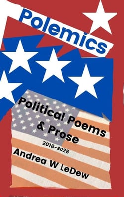 Polemics: Political Poems &amp; Prose