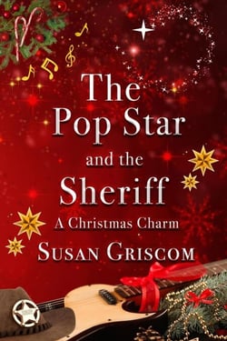 The Pop Star and the Sheriff - A Christmas Charm