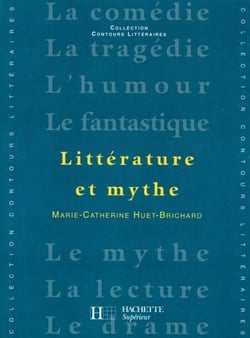 Littérature et Mythe - Edition 2001