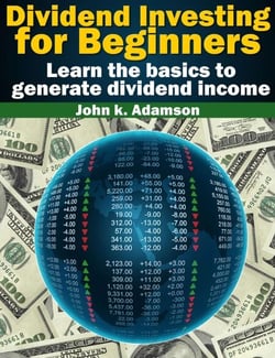 Dividend Investing for Beginners Learn the Basics to Generate Dividend Income from stock market - Stock Market for Beginners, #1
