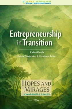 Entrepreneurship in Transition: Resilient African SMEs in a Digital Green Era - Hopes and Mirages Awareness, #2026