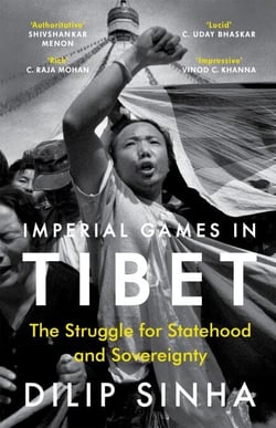 Imperial Games in Tibet - The Struggle for Statehood and Sovereignty