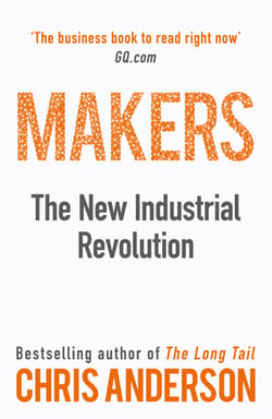 Makers - The New Industrial Revolution