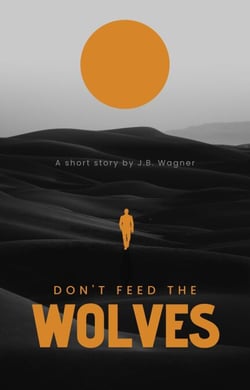 Don't Feed the Wolves - The Wolves, #1