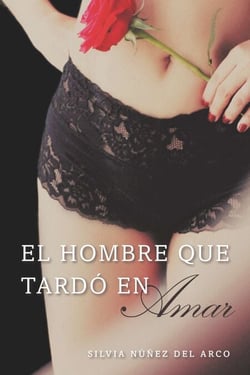 El hombre que tardó en amar (Finally Finding Love) - Una Novela