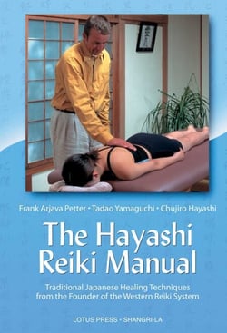 The Hayashi Reiki Manual - Traditional Japanese Healing Techniques from the Founder of the Western Reiki System
