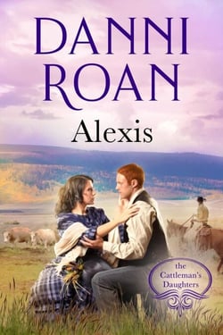 Alexis - The Cattleman's Daughters, #5