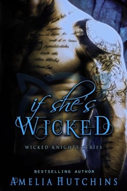 If She's Wicked - Wicked Knights, #2