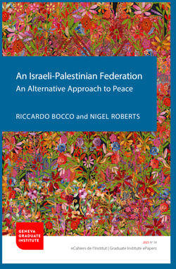 An Israeli-Palestinian Federation: An Alternative Approach to Peace