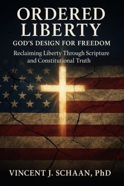 Ordered Liberty - God's Design for Freedom