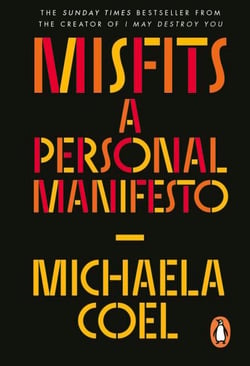 Misfits - A Personal Manifesto – by the creator of 'I May Destroy You'