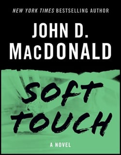 Soft Touch - A Novel