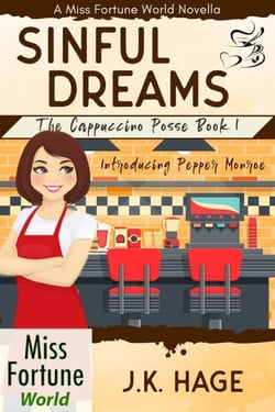 Sinful Dreams (Book 1) - Miss Fortune World: The Cappuccino Posse, #1