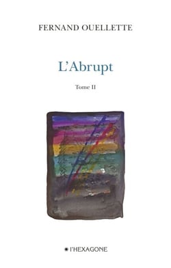 L'Abrupt - Tome 2 - Gravir. Poèmes 2007-2008