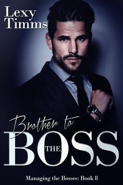 Brother to the Boss - Managing the Bosses Series, #8