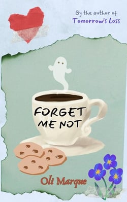 Forget Me Not - What Happens in Mentobe