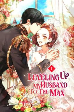 Leveling Up My Husband to the Max Vol. 1 (novel) - Leveling Up My Husband to the Max, #1