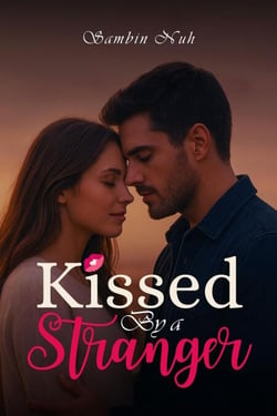 Kissed by a Stranger
