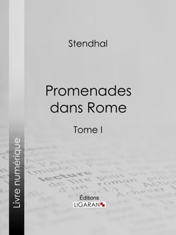 Promenades dans Rome - Tome premier