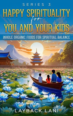 Happy Spirituality for You and Your Kids - Series 3 - Series 3, #3.6