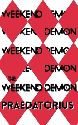 The Weekend Demon