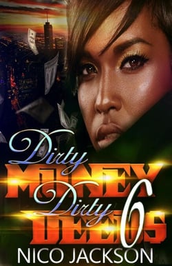 Dirty Money Dirty Deeds: Episode 6 - Dirty Money Dirty Deeds, #6