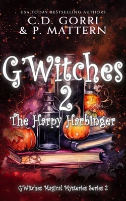 G'Witches 2: The Harpy Harbinger - G'Witches Magical Mysteries Series, #2