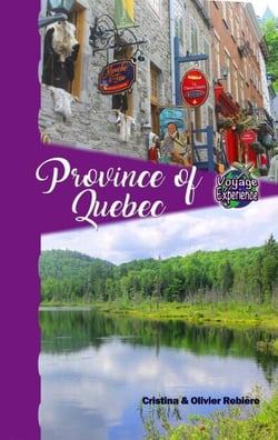Province of Quebec - Voyage Experience