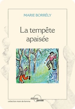La tempête apaisée - Roman historique