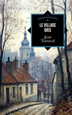 Le village gris