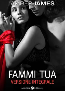 Fammi tua - Versione integrale