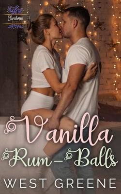 Vanilla Rum-Balls: A Friends to Lovers Romance - Christmas Love Series, #3
