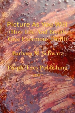 Picture As You Will (How Life And Breath Give Enormous Thrill)