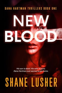 New Blood - Dana Hartman Thrillers, #1