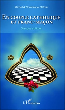 En couple catholique et franc-maçon - Dialogue spirituel