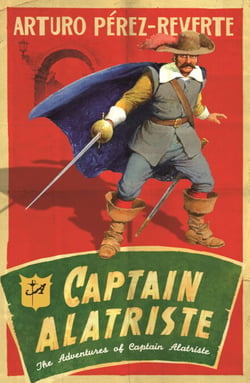 Captain Alatriste - A swashbuckling tale of action and adventure