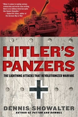 Hitler's Panzers - The Lightning Attacks that Revolutionized Warfare